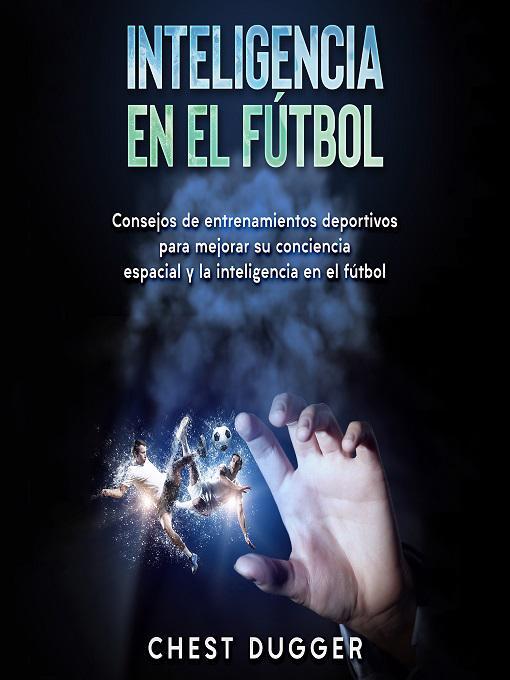 Title details for Inteligencia en el fútbol by Chest Dugger - Wait list